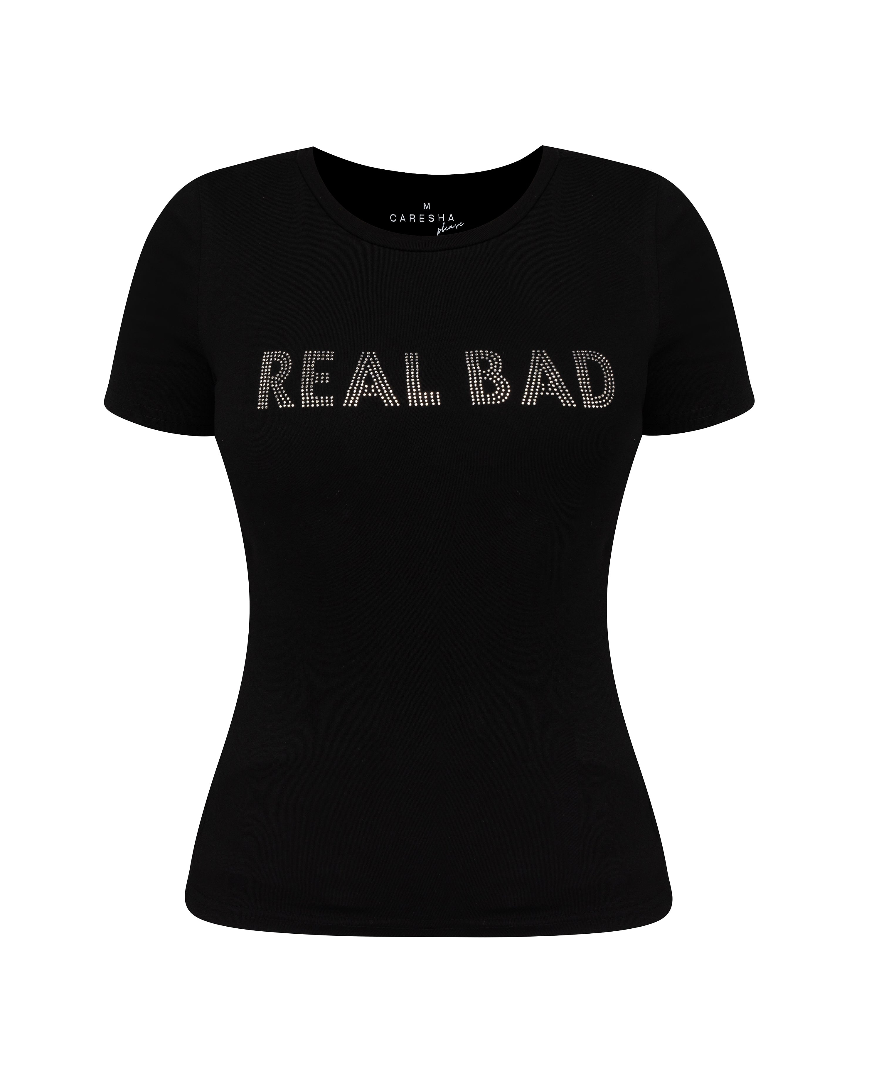 Real Bad Fitted Tee - Caresha Please LLC